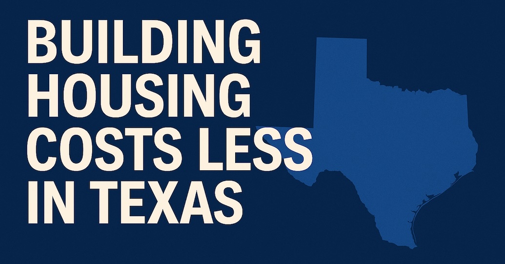 Building housing costs less in texas